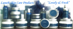 Lana B - Skin Care Products