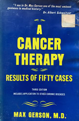 A CANCER THERAPY  By MAX GERSON, M.D.