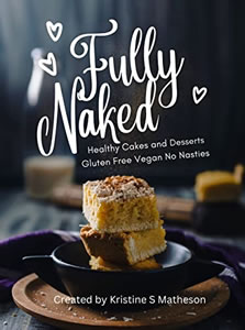 Fully Naked - vegan cake and dessert recipe book