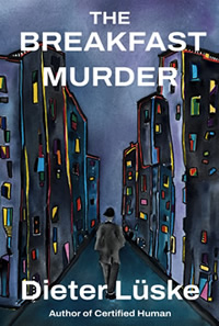 The Breaakfast Murder 0 crime novelby Dieter Luske